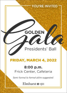 Image of the invitation to the 2022 Elmhurst University Golden Gala Presidents' Ball event on March 4, 2022.