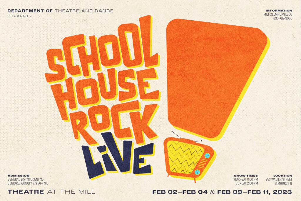 Poster for the Elmhurst University Department of Theatre and Dance production of Schoolhouse Rock Live!