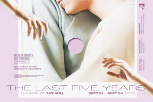 Poster for the Elmhurst University Department of Theatre and Dance's production of "The Last Five Years" by Jason Robert Brown